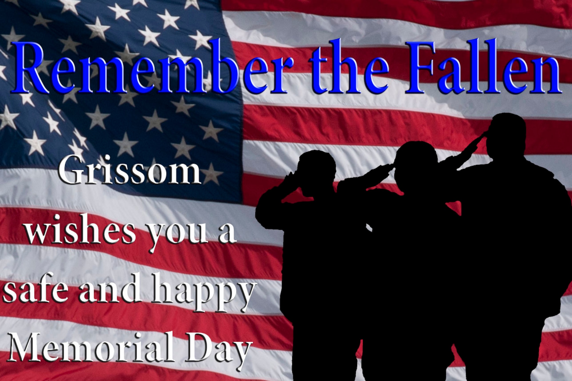 Grissom wishes you a safe and happy Memorial Day. (U.S. Air Force Illustration/Senior Airman Dakota Bergl)