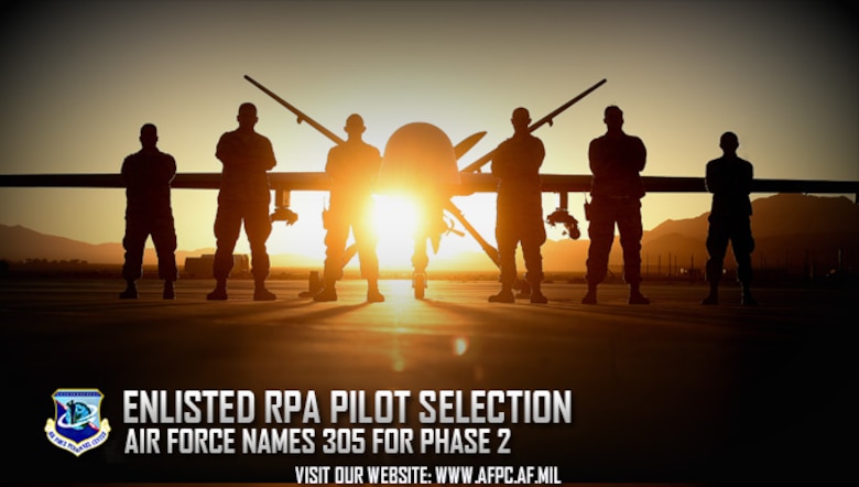 The Air Force has chosen 305 Airmen to move forward with the selection process to become enlisted remotely piloted aircraft pilots. The upcoming selection board will identify the next enlisted group to attend RPA pilot training as part of the deliberate approach to enhance the Air Force’s Intelligence, Surveillance and Reconnaissance mission. (U.S. Air Force graphic by Staff Sgt. Alexx Pons)