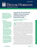 Toward the Printed World: Additive Manufacturing and Implications for National Security