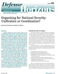 Organizing for National Security: Unification or Coordination?
