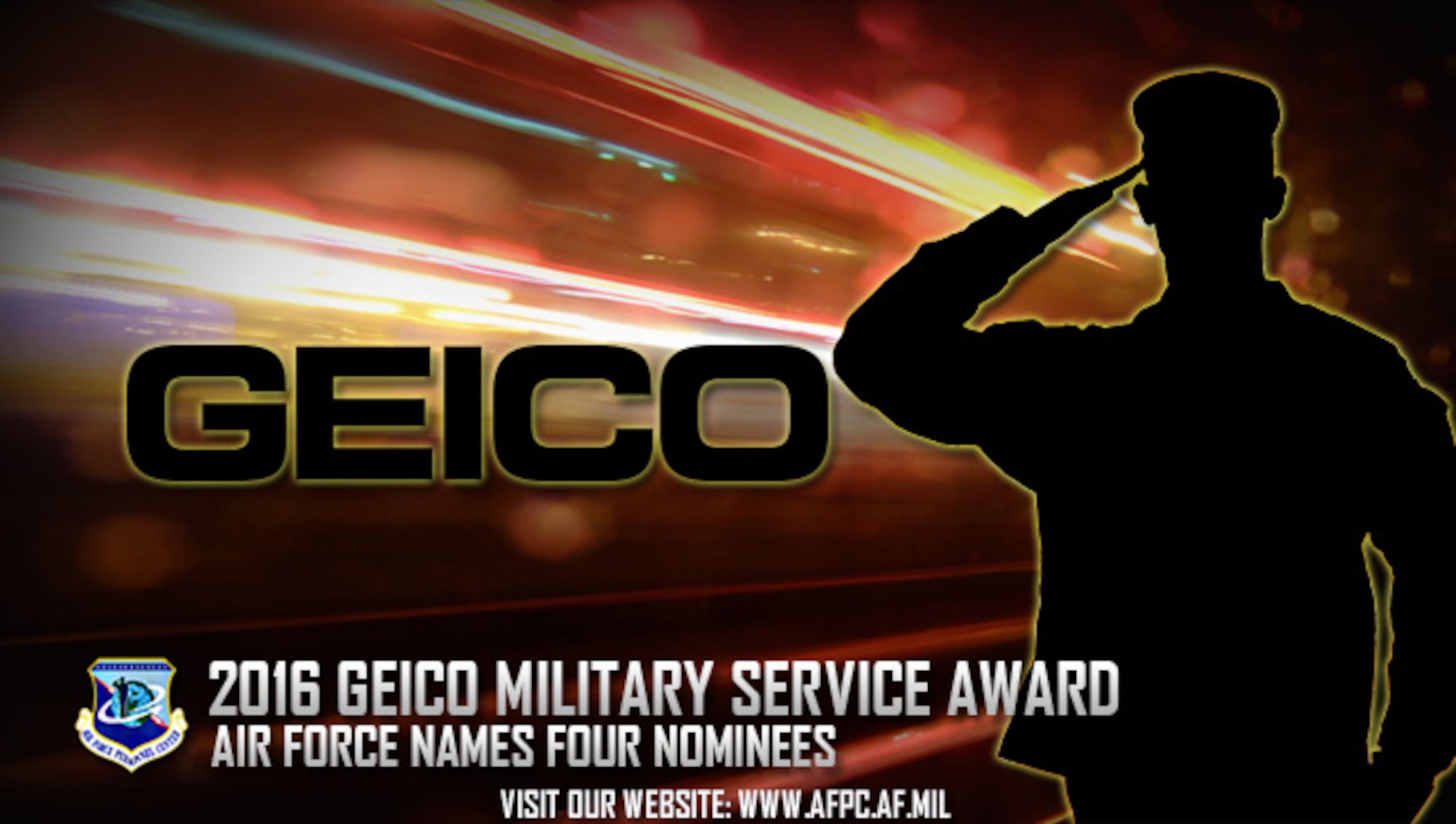 Air Force Personnel Center officials have nominated four Airmen for the 2016 Government Employees Insurance Company Military Service Award. GEICO will select recipients in each category from all nominees submitted by each of the military services, and those recipients will be honored at a ceremony in Washington, D.C., next spring. (U.S. Air Force graphic by Staff Sgt. Alexx Pons) 