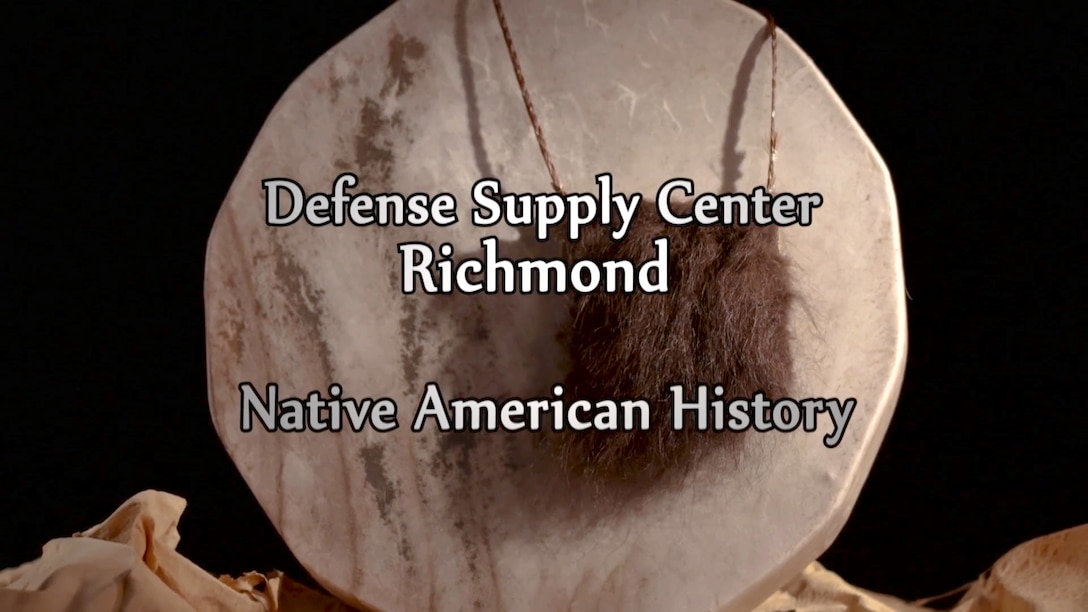 Learn about Defense Supply Center Richmond, Virginia’s rich Native American history on Defense Logistics Agency’s Youtube channel.