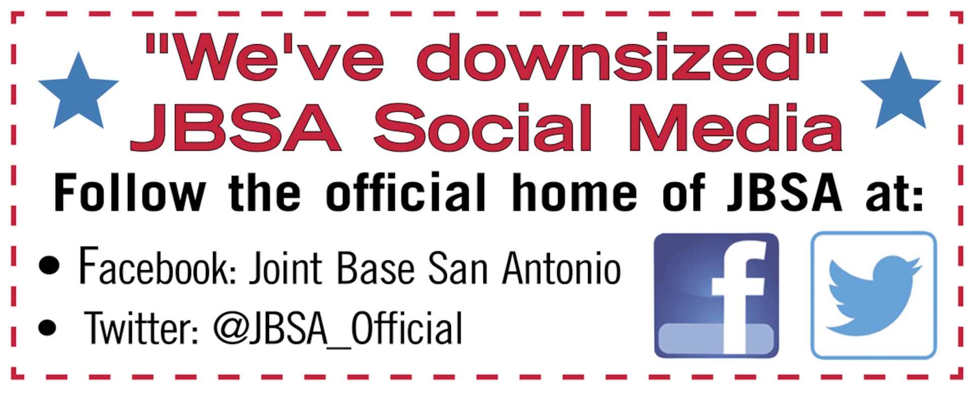 Follow us at Facebook: Joint Base San Antonio and Twitter: @JBSA_Official