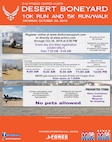 The 4th annual Desert Boneyard 10k and 5k run/walk through the 309th Aerospace Maintenance and Regeneration Group is being held Oct. 29 at 9 a.m. Participants can register online at www.dmforcesupport.com or at www.active.com. 