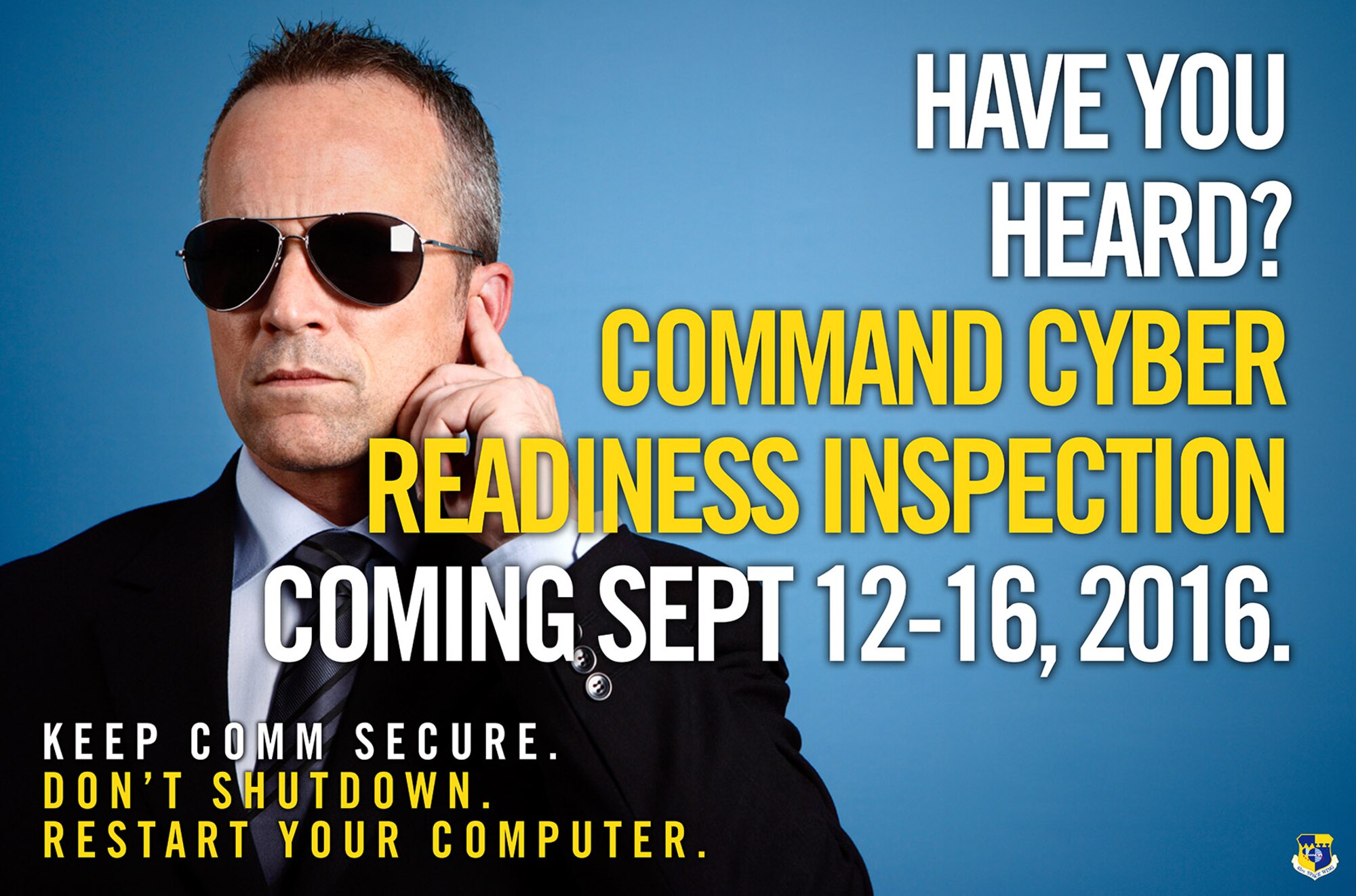 The 45th Space Wing is scheduled to undergo a base-wide inspection, known as a Cyber Command Readiness Inspection, or CCRI, from Sept. 12-16, 2016.