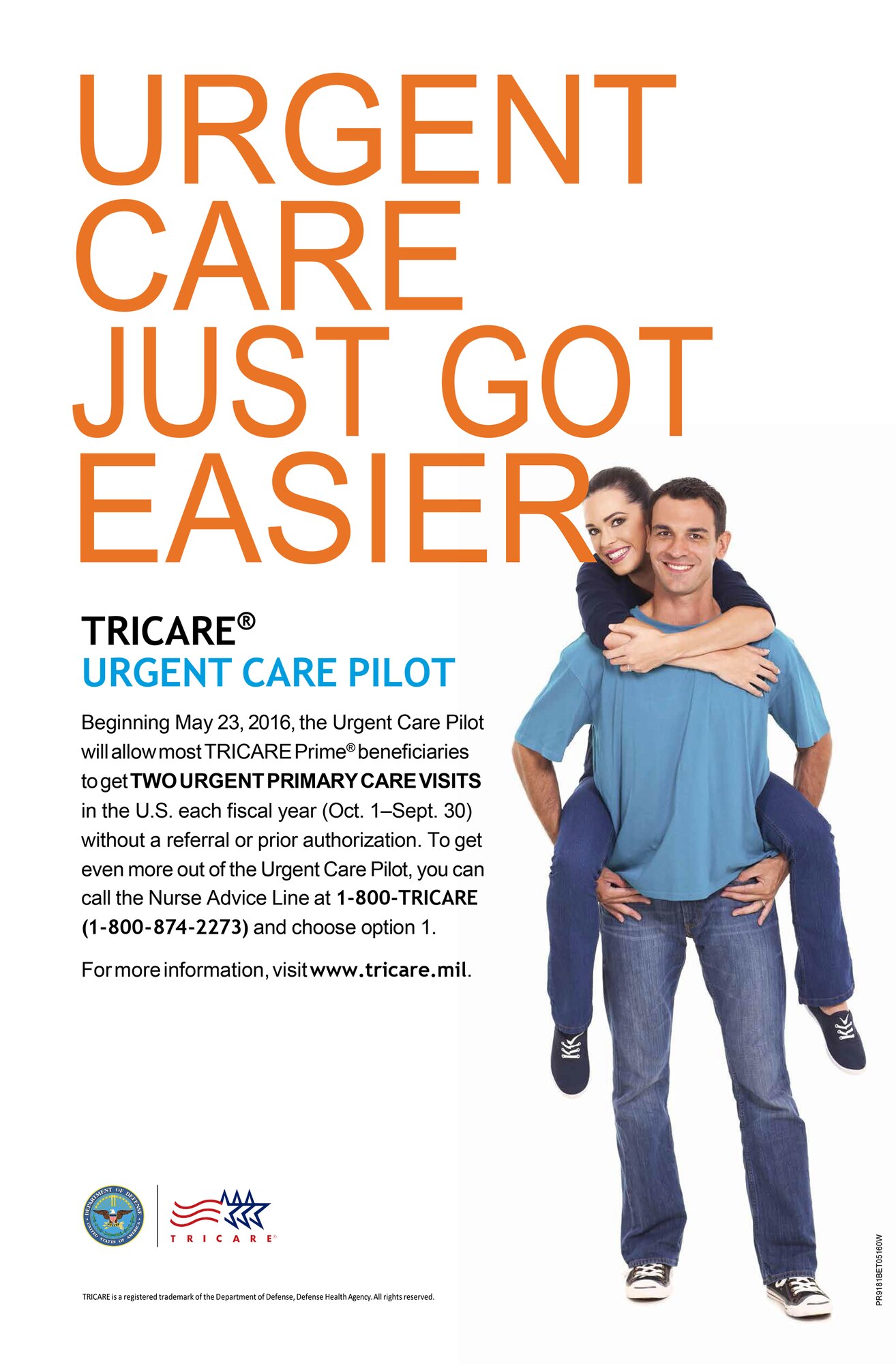 The Air Force wide Urgent Care Pilot program became effective May 23, 2016, allowing TRICARE Prime members two visits per fiscal year to a network TRICARE authorized provider without a referral or prior authorization. 