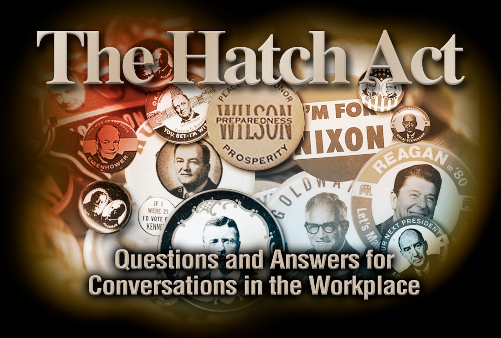 Even in casual workplace conversations, federal employees must abide by the Hatch Act and its restrictions on political expression.