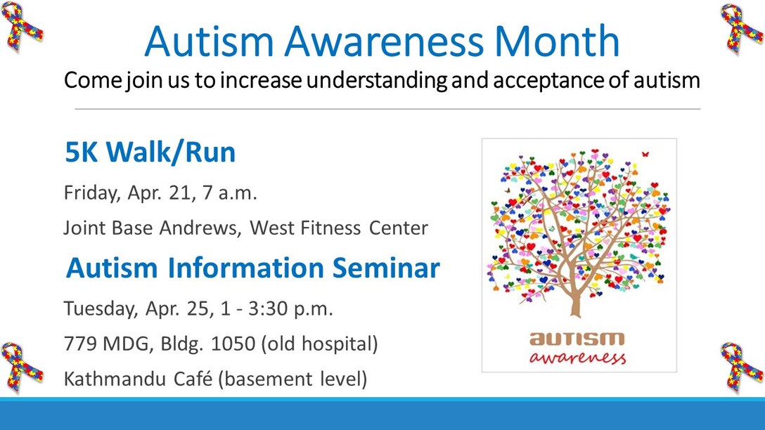 During Autism Awareness Month, the 779th Medical Group pediatric clinic will host two events to increase understanding and acceptance of Autism.