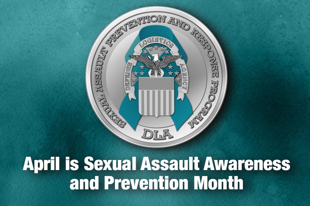 DLA leadership has made prevention of and response to sexual assault a top priority.