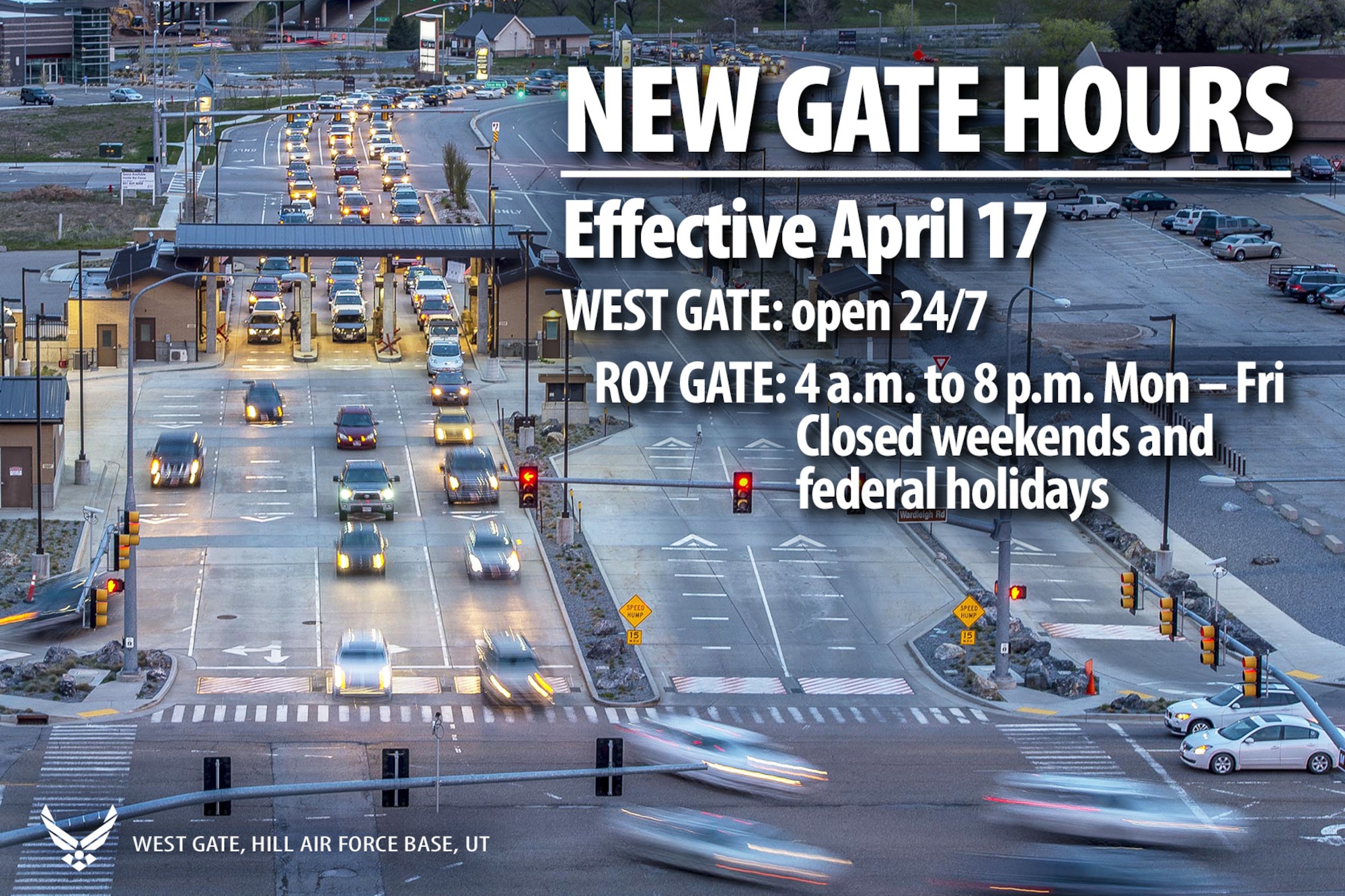 The Hill AFB West Gate will become a 24/7 access entry control point starting April 17. When the change occurs, the Roy Gate's new hours will be 4 a.m. to 8 p.m. Monday Friday and it will be closed on weekends and federal holidays. (U.S. Air Force graphic by David Perry)
