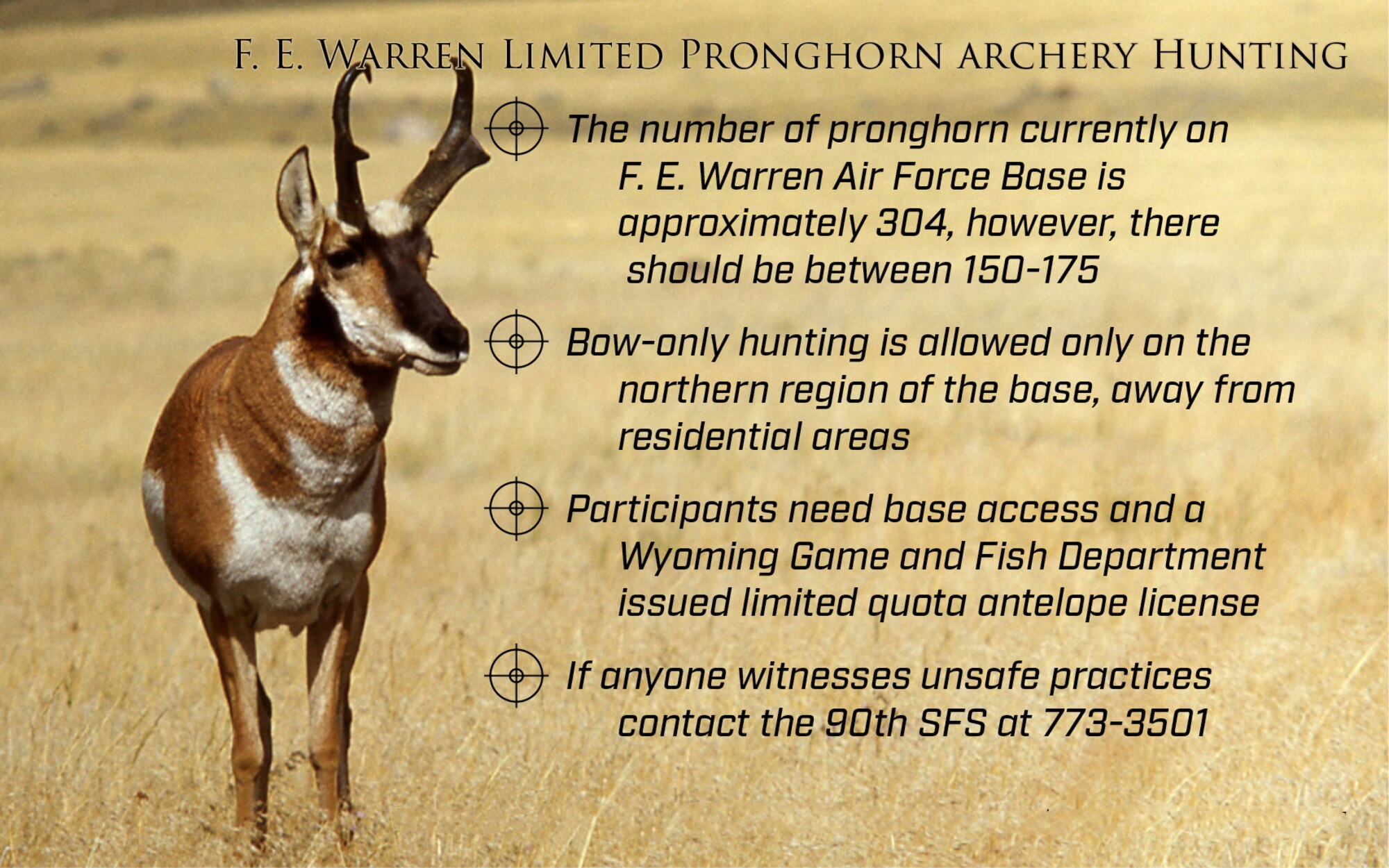 The upcoming archery-only pronghorn hunt will begin at F.E. Warren Air Force Base, Wyo., on Aug. 15, 2017.