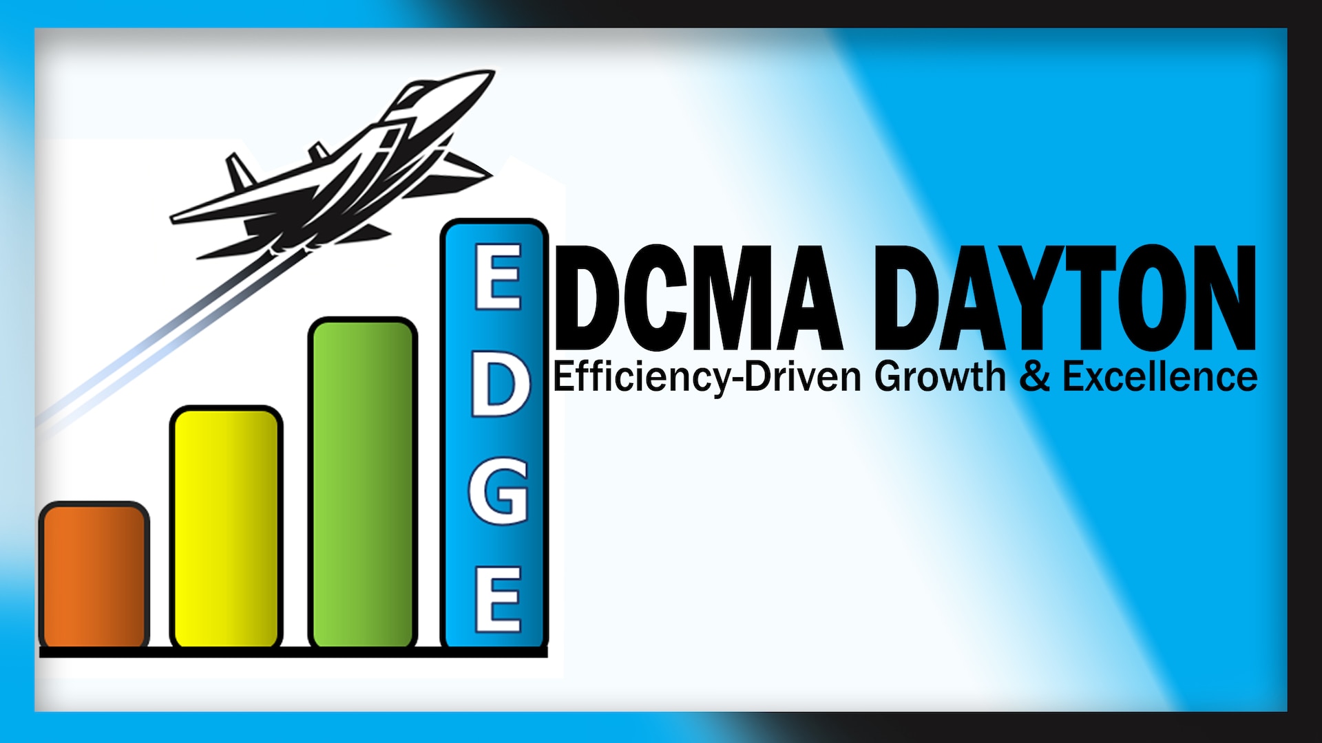 For Defense Contract Management Agency Dayton, the path to excellence in its warfighter support mission is through an engaged workforce, armed with the tools and mindset to solve complex problems. To build that culture, the Dayton team designed a process called Efficiency-Driven Growth and Excellence, known as EDGE. (DCMA graphic by Cheryl Jamieson)