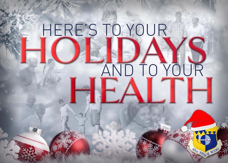 Here's to your holidays and to your health!
