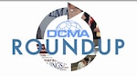 The Defense Contract Management Agency’s Roundup gives a quick look at stories recently featured on www.dcma.mil. Visit the DCMA homepage regularly to read about these stories and more. Also check out the agency's Facebook page for the latest news and updates.