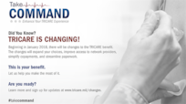 Beginning in January 2018, there will be changes to the TRICARE benefit.