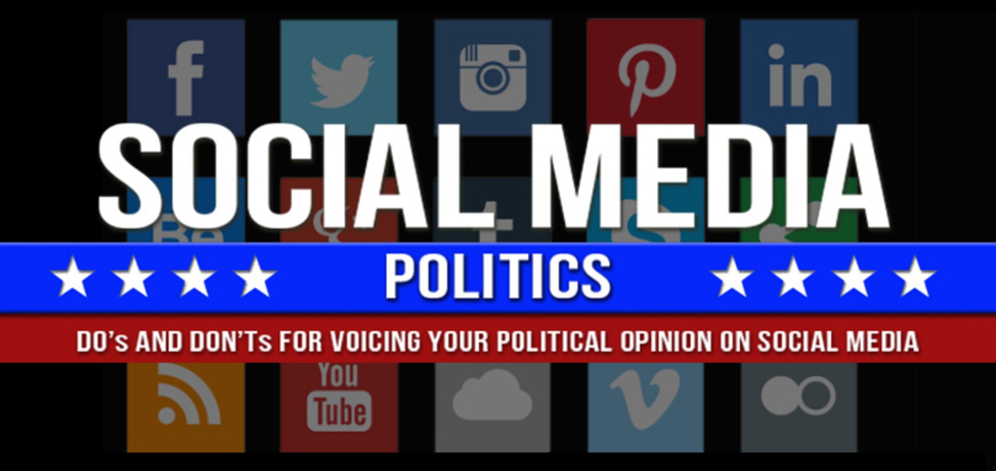 Graphics - Do's and Don'ts for Voicing your Political Opinion on Social Media