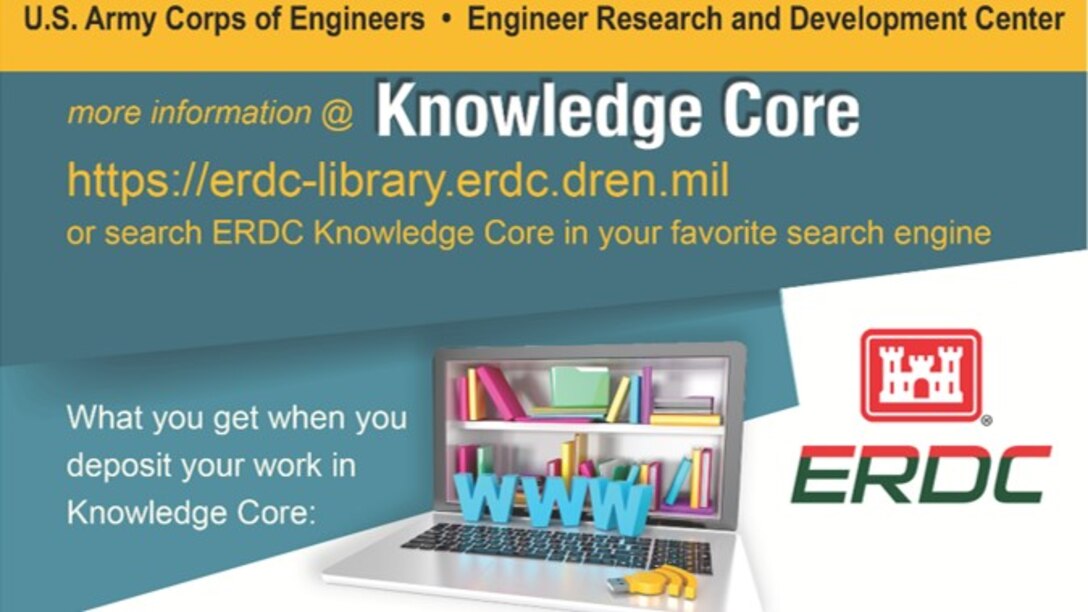 Knowledge Core - a DSpace-based digital repository platform established in Feb. 2017 to  host ERDC’s technical reports and other archival and historical items. Search - ERDC LIBRARY