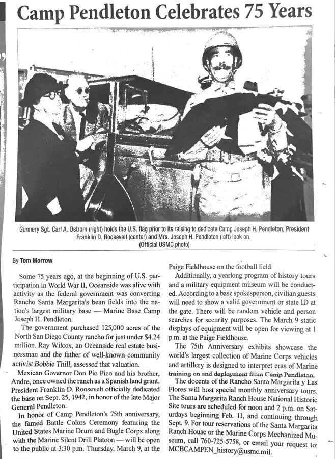 Some 75 years ago, at the beginning of U.S. participation in World War II, Oceanside was alive with activity as the federal government was converting Rancho Santa Margarita's bean fields into the nation's largest military base - Marine Base Camp Joseph H. Pendleton