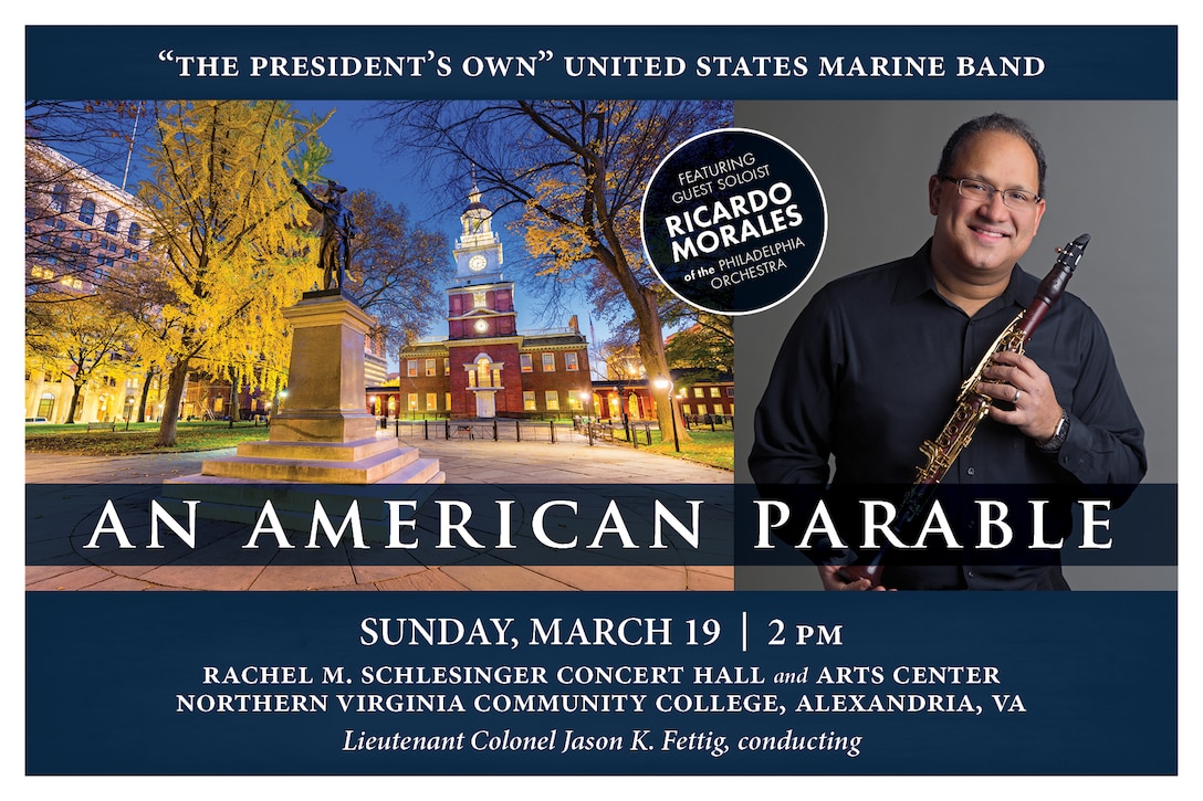 The music on this program explores such themes as politics, patriotism, religion, and art from a uniquely American perspective and includes the world première of a major new symphony for band by Jacob Bancks, written specifically for “The President’s Own.” Also, Philadelphia Orchestra principal clarinet Ricardo Morales will perform Jonathan Leshnoff’s stunning new Clarinet Concerto, originally written for Morales. Rounding out the program are works by John Philip Sousa and Samuel Barber that give a nod to our nation’s original capital city. The concert will take place at 2 p.m. on Sunday, March 19, at Northern Virginia Community College's Schlesinger Center in Alexandria, Va. Admission and parking are free. A string quartet will perform pre-concert music in the lobby at 1:15 p.m.