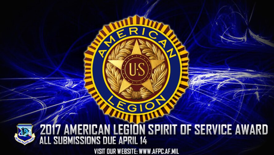 Air Force officials are accepting nominations for the 2017 American Legion Spirit of Service Award, which is presented annually to one enlisted member from the active and reserve components who demonstrated outstanding volunteer service off-duty in their local community. Nomination packages are due to the Air Force Personnel Center no later than April 14, 2017. (U.S. Air Force graphic by Staff Sgt. Alexx Pons) 