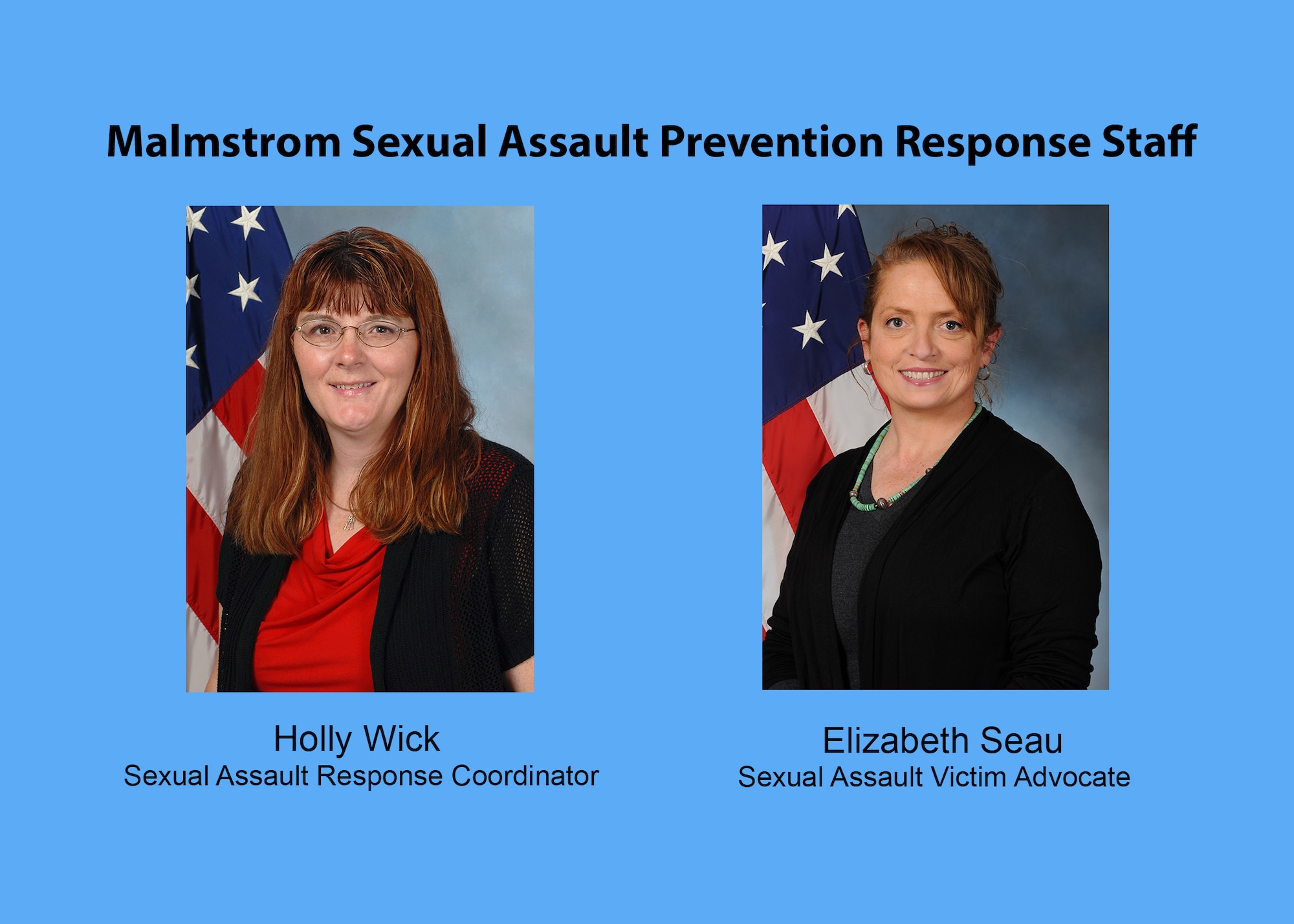 Malmstrom’s SAPR Staff is on hand to assist victim/survivors of sexual assault or to answer any questions about resources needed to move forward in reporting an assault.  (U.S. Air Force graphic/Jason Heavner)