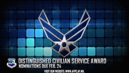 Air Force officials are accepting nominations for the 62nd Annual Department of Defense Distinguished Civilian Service Award. Nominations are due to the Air Force Personnel Center by Feb. 24, 2017. (U.S. Air Force graphic by Staff Sgt. Alexx Pons) 