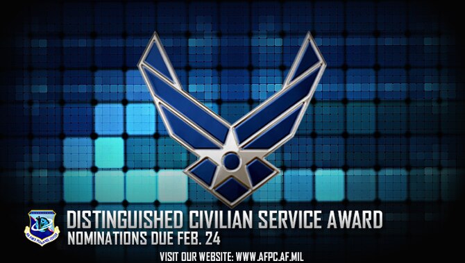 Air Force officials are accepting nominations for the 62nd Annual Department of Defense Distinguished Civilian Service Award. Nominations are due to the Air Force Personnel Center by Feb. 24, 2017. (U.S. Air Force graphic by Staff Sgt. Alexx Pons) 