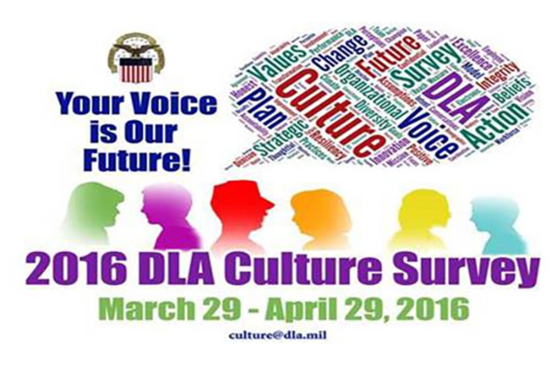 The 2016 DLA Culture Survey kicks off March 29. The survey theme is “Your Voice is Our Future."