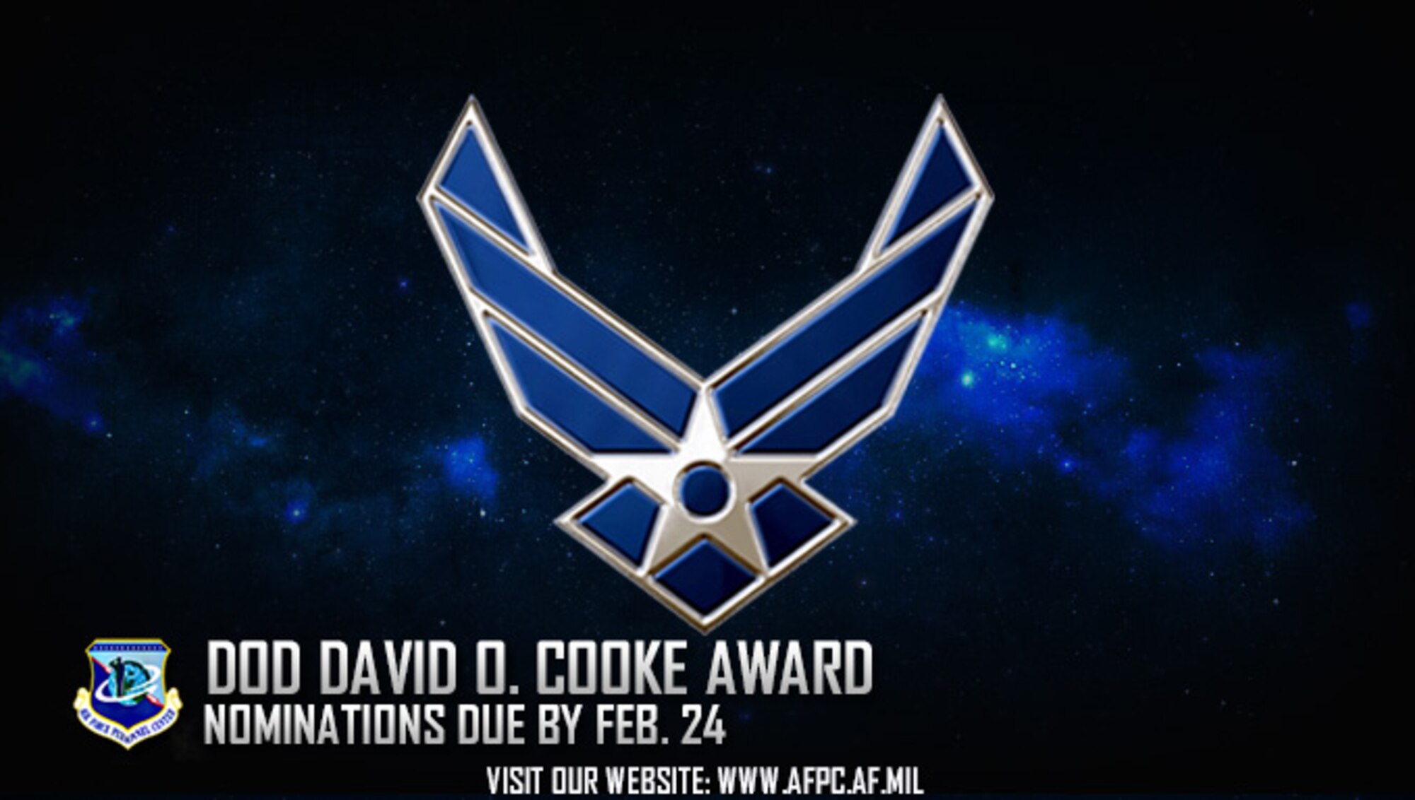 Air Force officials are seeking nominations for the 13th Annual Department of Defense David O. Cooke Excellence in Public Administration Award. Completed nomination packages are due to the Air Force Personnel Center by Feb. 24, 2017. (U.S. Air Force graphic by Staff Sgt. Alexx Pons) 