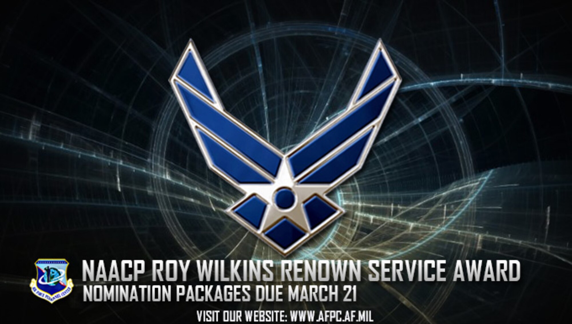 Nominations for the 2017 National Association for the Advancement of Colored People Roy Wilkins Renown Service Award are due to the Air Force Personnel Center by March 21. The award honors military members and Department of Defense civilian employees who have supported the DOD mission or overseas contingency operations, or whose attributes epitomize the qualities and core values of their respective military service. (U.S. Air Force graphic by Staff Sgt. Alexx Pons) 