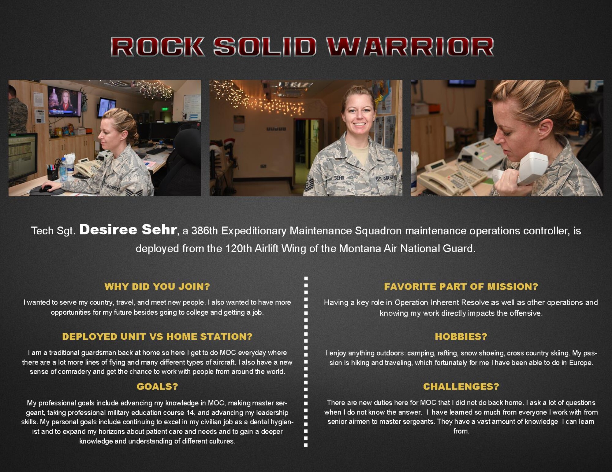 This week's Rock Solid Warrior is Tech. Sgt. Desiree Sehr, a 386th Expeditionary Maintenance Squadron maintenance operations controller, deployed from the 120th Airlift Wing of the Montana Air National Guard. (U.S. Air Force graphic/Senior Airman Andrew Park)