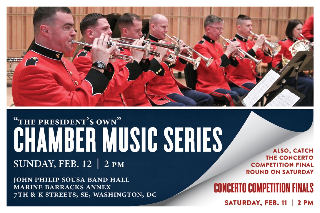 Saturday, Feb. 11 at 2 p.m. EST, Sousa Band Hall, Washington, DC - High school students from around the nation were selected for the Marine Band Concerto Competition final round, which will be presented as a recital open to the public, with light refreshments following the performances. The winner will be invited to perform his or her solo in concert with the Marine Band on April 9 and will receive a $2,500 scholarship from the Marine Corps Heritage Foundation. Sunday, Feb. 12 at 2 p.m. EST, Sousa Band Hall, Washington, DC - Coordinated by Staff Sgt. Trevor Mowry, the Chamber Music Series concert will include various ensembles including a quintet for oboe and strings, a brass choir, and a cello and piano duet.Both concerts are free with no tickets required, and both will also stream live on the Marine Band website.