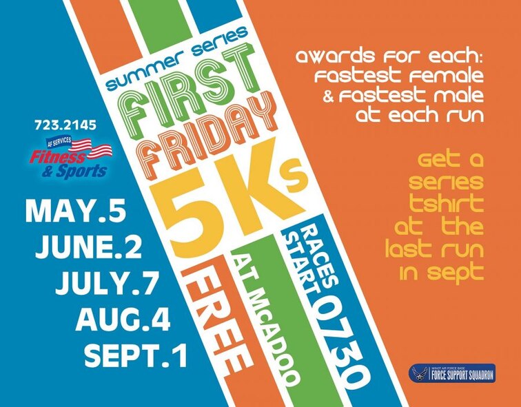 Throughout the summer, the McAdoo Fitness Center at Minot Air Force Base, N.D. will host 5K runs on the first Friday of each month. To participate, members can sign up at the fitness center the morning of the event. (Courtesy graphic)