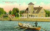 Muskegon Life Saving Station, Muskegon, MI
Postcard, circa 1900