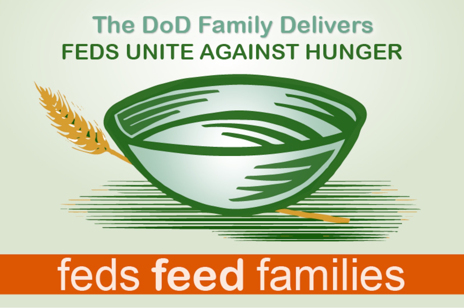 The U.S. Department of Agriculture has launched the ninth annual Feds Feed Families campaign, which extends throughout the government. The Defense Department will play a vital role in the fight against hunger.