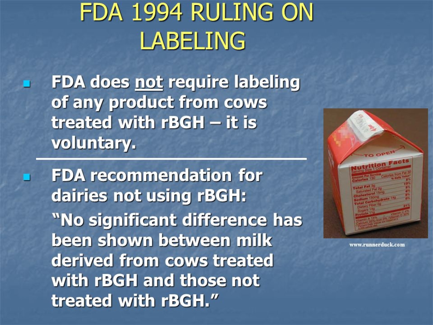 There is limited evidence to show milk containing rBGH causes cancer, so embrace those milk mustaches and aim for three servings of dairy per day. 