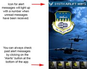 An upgrade of the 315th Airlift Wing mobile app includes an icon to indicate unread alert messages at the top left of the home screen.  (U.S. Air Force Graphic / Michael Dukes)