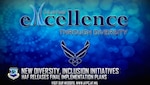 Air Force releases finalized Diversity & Inclusion implementation plans. 
