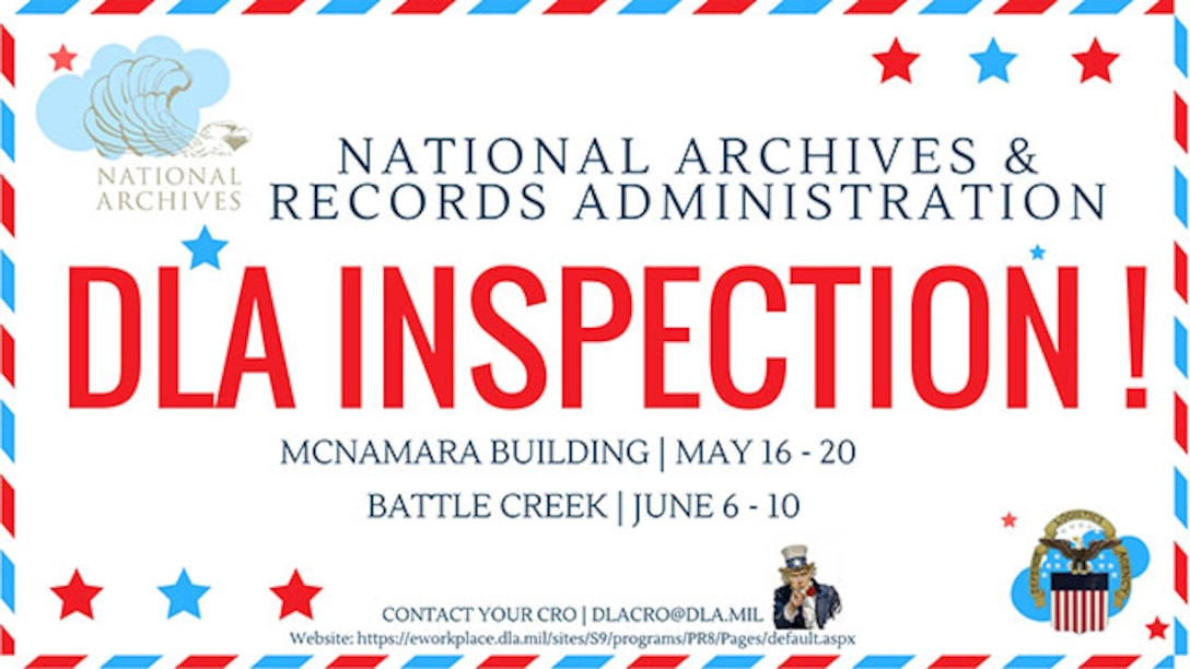 Two DLA locations will this month undergo an inspection from the National Archves and Records Administration on its management of federal records.