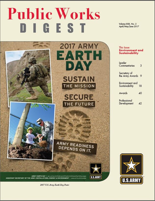 Volume XXIX, No. 2April/May/June 2017

This Issue:
Leader Commentaries 3
Secretary of the Army Awards 9
Environment and Sustainability 18
Awards 40
Professional Development 42
