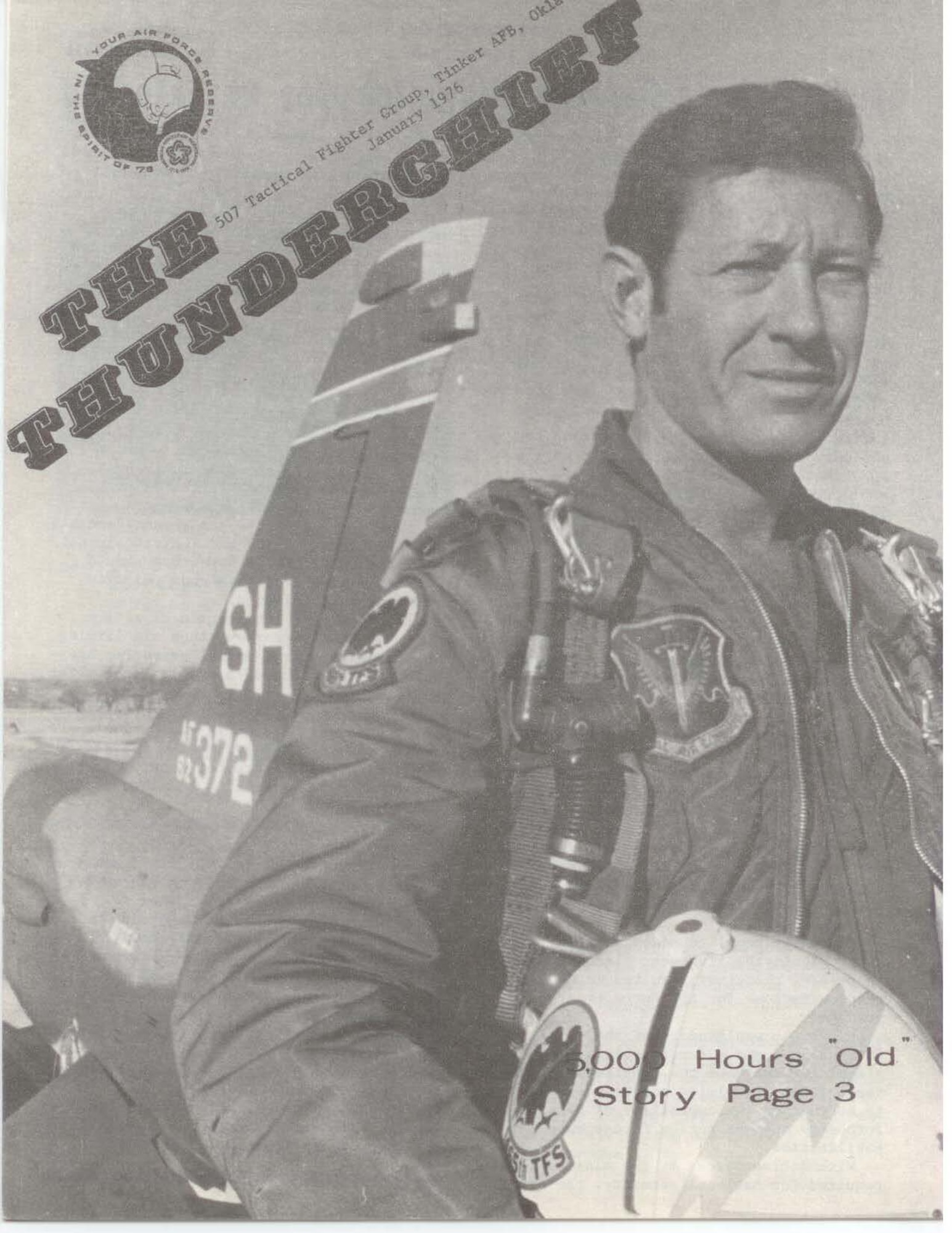 This is the cover of the Thunderchief newspaper from January 1975.  The Newspaper details the mission of the 507th Tactical Group, U.S. Air Force Reserve at Tinker Force Base, Oklahoma.  The cover story is about a Reserve pilot that flew an F-105 for its 5,000th hour.  The 507th Tactical Fighter Group reactivated here and replaced the 937th Military Airlift Group for the Air Force Reserve on May 20, 1972. This made the 507th TFG the first Air Force Reserve group to have fighter aircraft in nearly twenty years. (U.S. Air Force Photo)