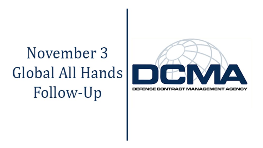 The Defense Contract Management Agency conducted its second Global All Hands on Nov. 3.