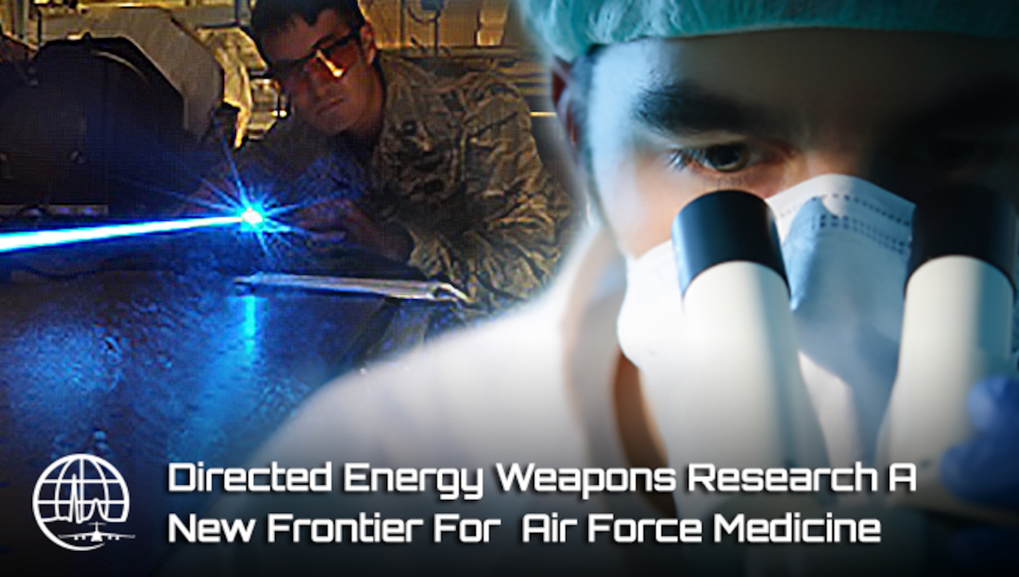 Directed energy weapons research a new frontier for Air Force Medicine