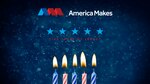 America Makes - 5 Years of Impact