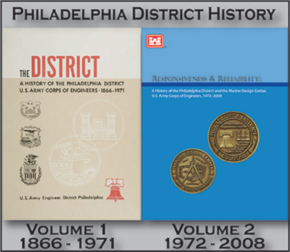 For more than a century and a half, the U.S. Army Corps of Engineers Philadelphia District has played a central role in managing water resources and constructing military facilities in the heart of the Northeast Corridor. The District's history is chronicled in two separate volumes.