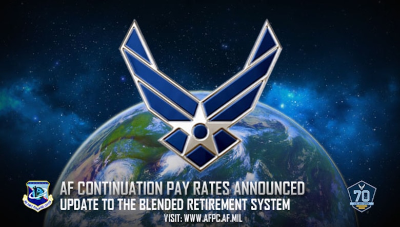 AF continuation pay rates announced; updated to the Blended Retirement System
