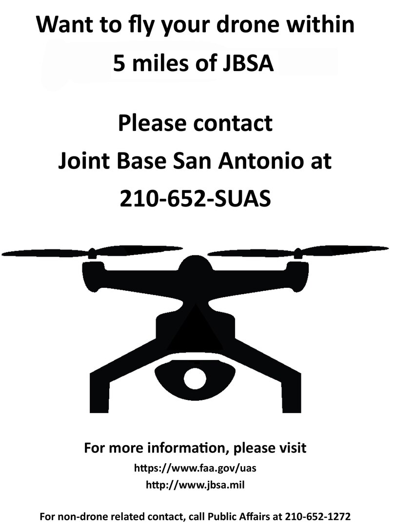 Commercial users (those people who operate drones for profit) must request a waiver to fly within five miles of any airport. They can contact JBSA easily by dialing 210-652-7827 to start the process.