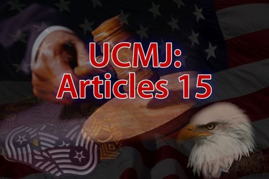 Non-judicial punishment under Article 15, Uniform Code of Military Justice, provides commanders with an essential and prompt means of maintaining good order and discipline. (U.S. Air Force graphic by Senior Airman Benjamin Stratton/Released)