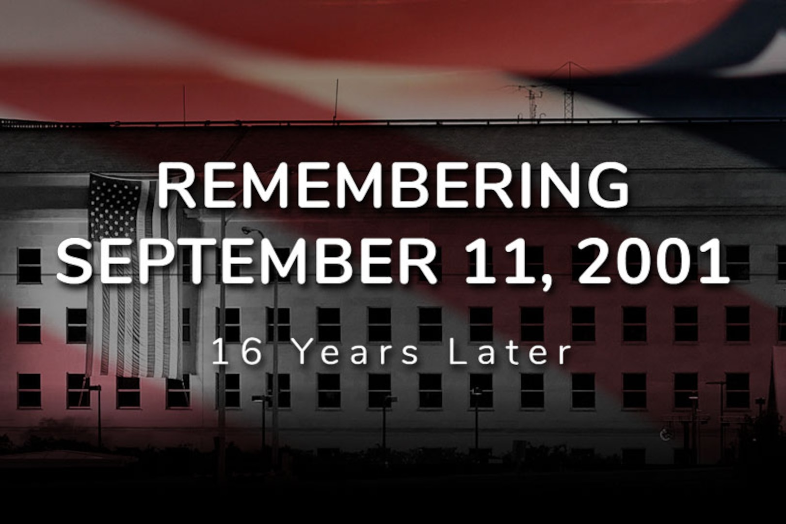 A banner graphic for Remembering September 11, 2001 - 16 Years Later