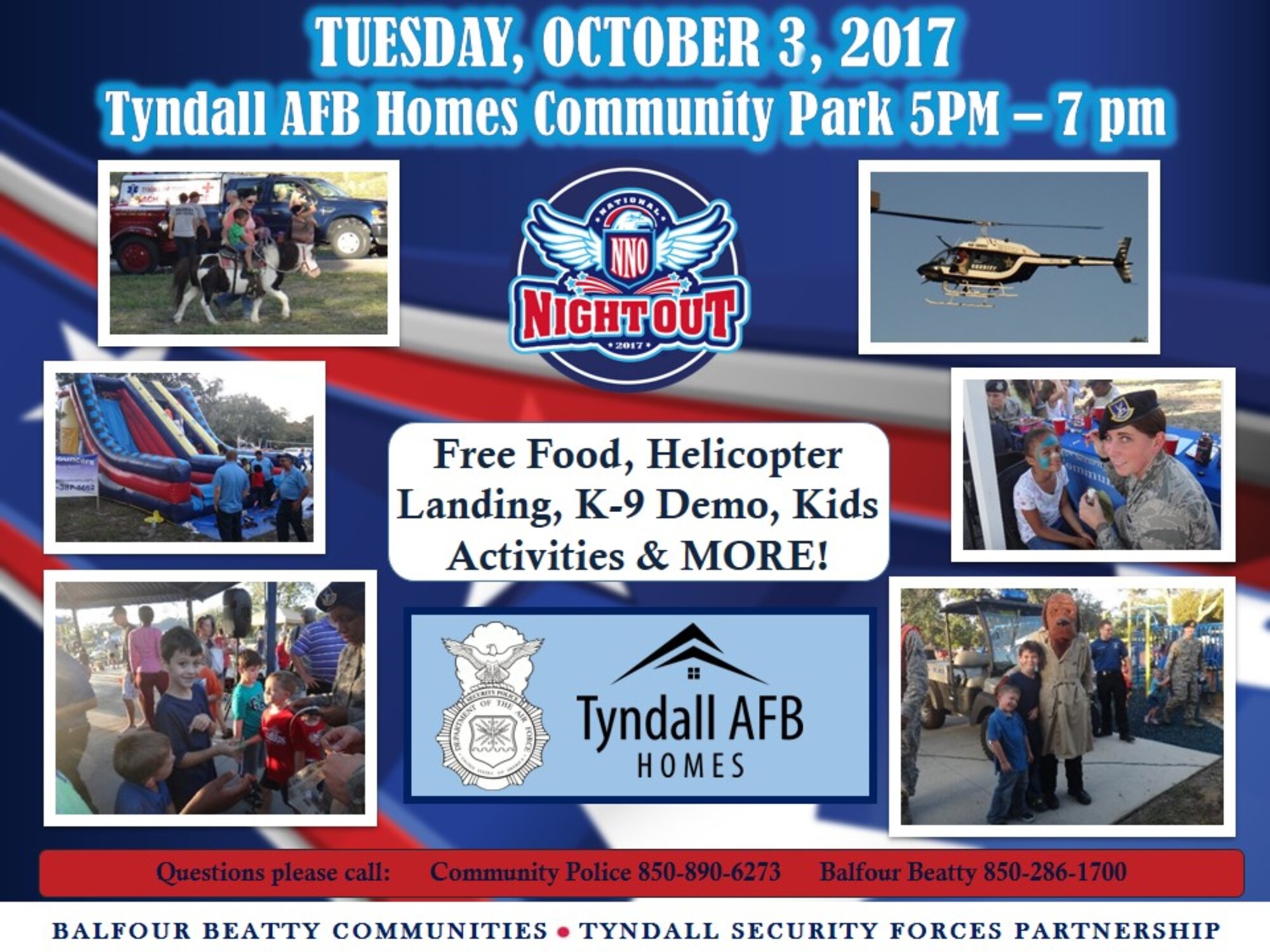 The 325th Security Forces Squadron and Balfour Beatty Communities are scheduled to host their free annual National Night Out from 5 p.m. to 7 p.m. Oct. 3, 2017, at the Balfour Beatty Community Center.